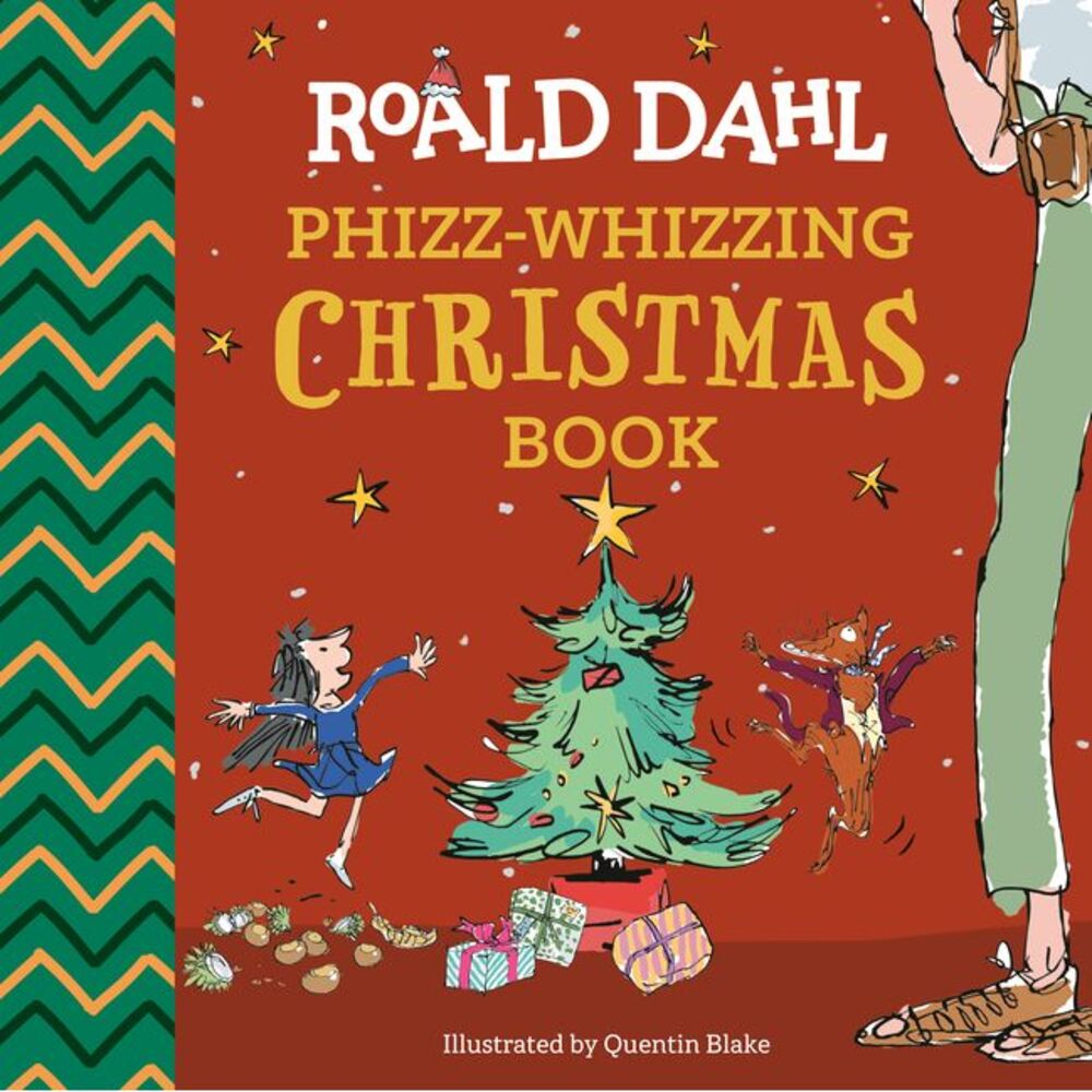 Roald Dahl: Phizz-Whizzing Christmas Book -- Roald Dahl